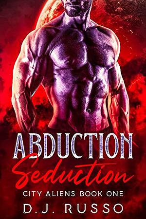 Abduction Seduction by D.J. Russo