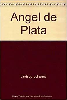 Ángel de plata by Johanna Lindsey