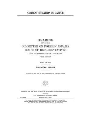 Current situation in Darfur by United Stat Congress, Committee on Foreign Affairs (house), United States House of Representatives