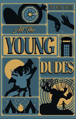 All The Young Dudes Book Two: Years 5 - 7 by MsKingBean89