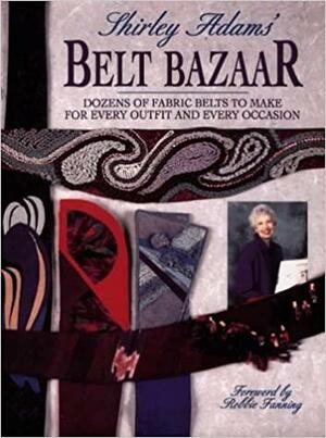 Shirley Adams' Belt Bazaar by Shirley Adams