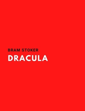 Dracula by Bram Stoker