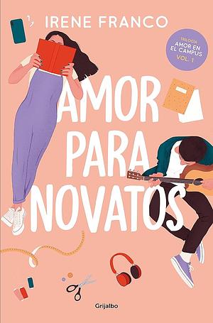 Amor para novatos by Irene Franco