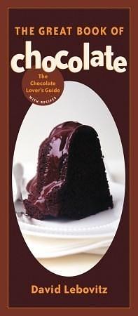 The Great Book of Chocolate by David Lebovitz, David Lebovitz