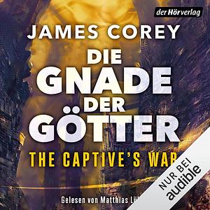 Die Gnade der Götter by James S.A. Corey