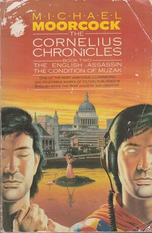 The Cornelius Chronicles Book Two (Jerry Cornelius #3-4) by Michael Moorcock