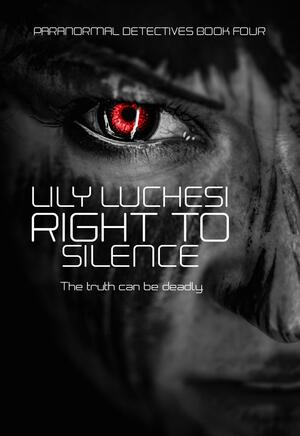 Right To Silence by Lily Luchesi, Lily Luchesi