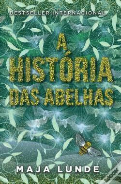 A História das Abelhas by Maja Lunde