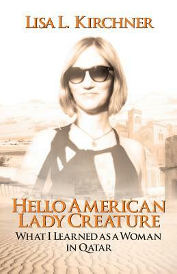 Hello, American Lady Creature by Lisa L. Kirchner