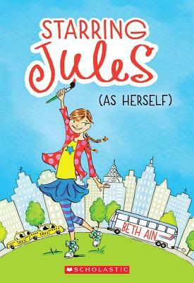 Starring Jules (as Herself) by Beth Ain