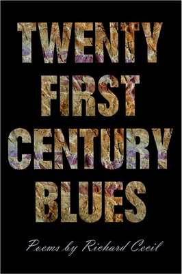 Twenty First Century Blues by Richard Cecil