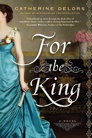 For the King by Catherine Delors