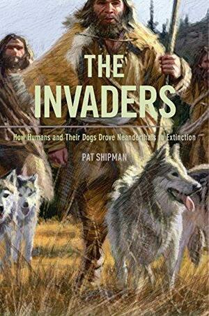 The Invaders by Pat Shipman, Pat Shipman