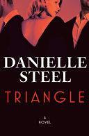 Triangle: A Novel by Danielle Steel