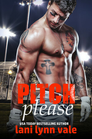 Pitch Please by Lani Lynn Vale