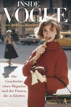 Inside Vogue  by Nina-Sophia Miralles