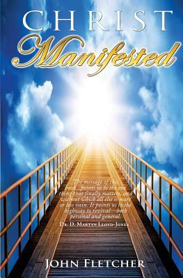 Christ Manifested by John Fletcher