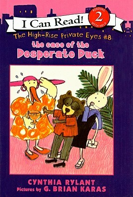 The Case of the Desperate Duck by Cynthia Rylant