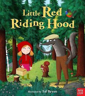 Little Red Riding Hood by Ed Bryan, Ed Bryan