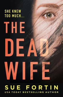The Dead Wife by Sue Fortin