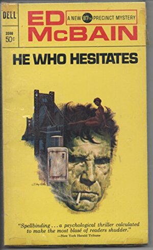 He Who Hesitates by Ed McBain