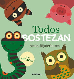 Todos bostezan by Anita Bijsterbosch