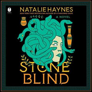 Stone Blind by Natalie Haynes