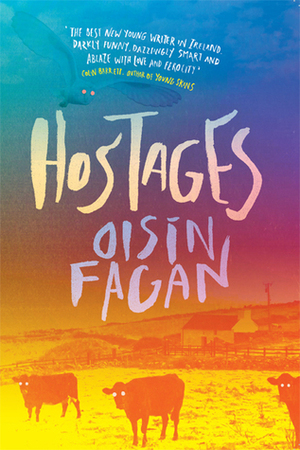Hostages by Oisín Fagan