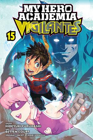 My Hero Academia: Vigilantes, Vol. 15 by Hideyuki Furuhashi