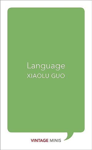 Language: Vintage Minis by Xiaolu Guo