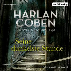 Seine dunkelste Stunde - Myron Bolitar ermittelt by Harlan Coben