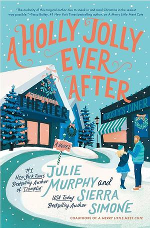 A Holly Jolly Ever After by Sierra Simone, Julie Murphy