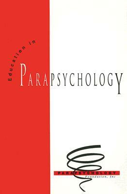Education in Parapsychology by Gertrude Schmeidler, John Beloff