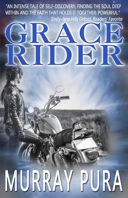 Grace Rider by Murray Pura