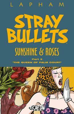 Stray Bullets: Sunshine & Roses, Vol. 3 by David Lapham