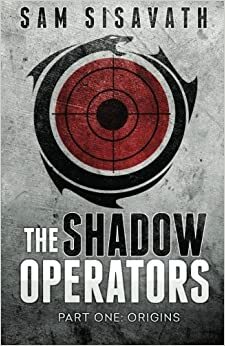 The Shadow Operators: Origins by Sam Sisavath