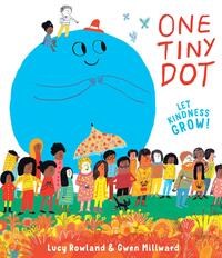 One Tiny Dot by Lucy Rowland