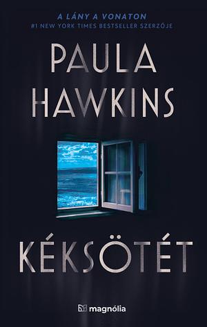 Kéksötét by Paula Hawkins