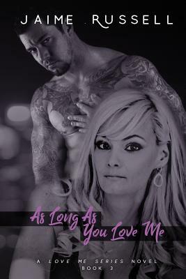 As Long As You Love Me by Jaime Russell
