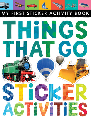 Things That Go Sticker Activities by Jonthan Litton