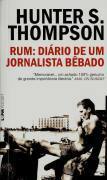 Rum: diário de um jornalista bêbado by Daniel Pellizari, Hunter S. Thompson