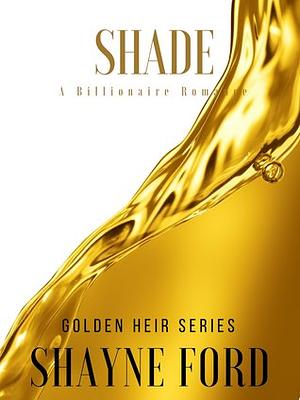 Shade by Shayne Ford