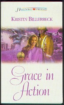 Grace In Action by Kristin Billerbeck