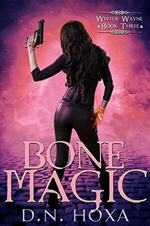 Bone Magic by D.N. Hoxa