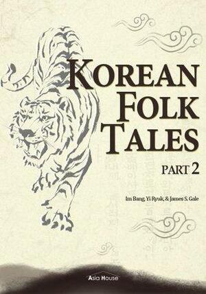 Korean Folk Tales, Part 2 by Bang Im, Ryuk Yi, Chloe Lee