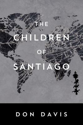 The Children of Santiago by Don Davis