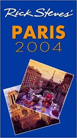 Rick Steves' Paris 2004 by Steve Smith, Gene Openshaw, Rick Steves