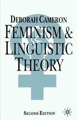 Feminism and Linguistic Theory by Deborah Cameron