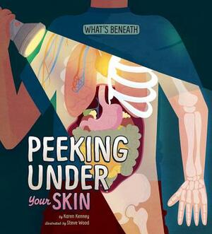 Peeking Under Your Skin by Karen Latchana Kenney