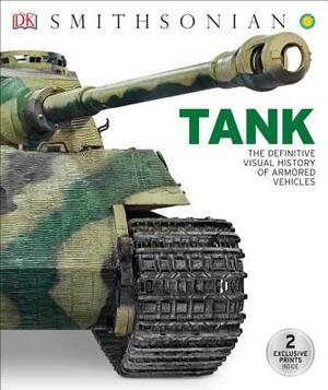 Tank: The Definitive Visual History of Armored Vehicles by D.K. Publishing